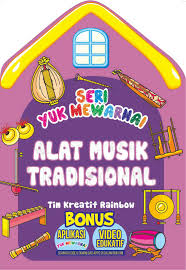 Cover Seri yuk Mewarnai :  Alat Musik Tradisional / Tim Kreatif Rainbow