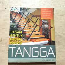Cover Ragam Bentuk, Bahan, Dan Variasi Tangga / Fa'izin Achmad
