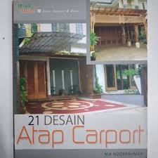 Cover 21 Desain Atap Carport / Noorrahmah Nia