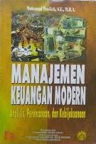 Cover Manajemen Keuangan Modern : Analisis, Perencanaan, dan kebijaksanaan / Muslich, Mohamad