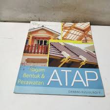 Cover Atap :  Ragam Bebtuk & Perawatan / Danang Kusjuliadi P.