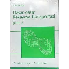 Cover Dasar-Dasar Rekayasa Transportasi / Kent Lall
