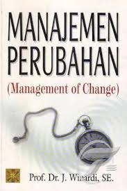 Cover Manajemen Perubahan / Winardi J.
