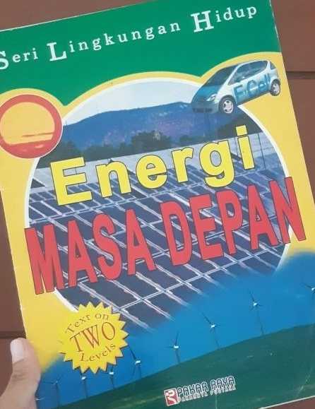 Cover Energi Masa Depan = Your Environment Future Energy :  Morgan, Sally