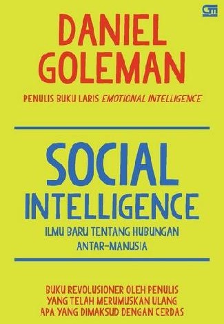 Cover Social Intelligence :  Ilmu Baru Tentang Hubungan Antar Manusia / Daniel Goleman