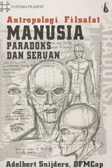 Cover Antropologi Filsafat Manusia :  Paradok dan Seruan / Adelbert Snijders