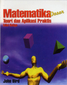Cover Matematika Dasar : Teori dan Aplikasi Praktis = Basic Engineering Matematics :  Bird, John