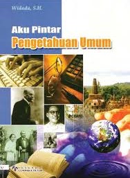 Cover Aku pintar Pengetahuan Umum / Widada