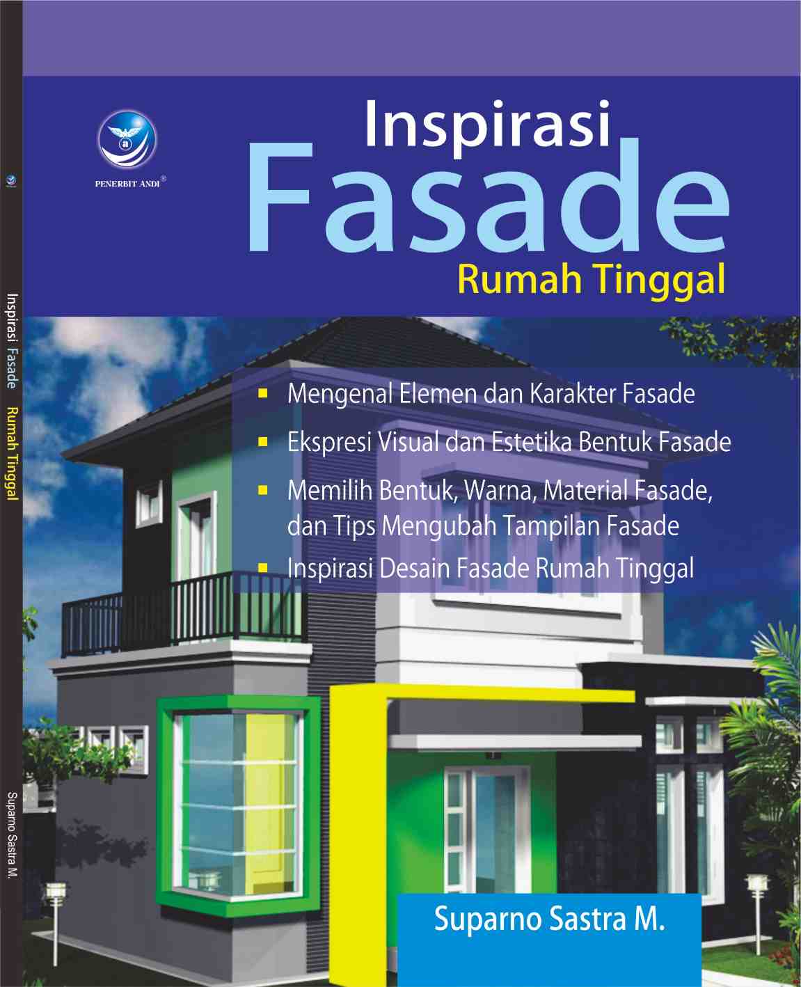 Cover Inspirasi Fasade Rumah Tinggal / Sastra,Suoparno
