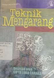 Cover Teknik Mengarang / Caraka Loka Cipta