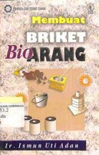Cover Membuat Briket Bioarang / Adan Uti Ismun