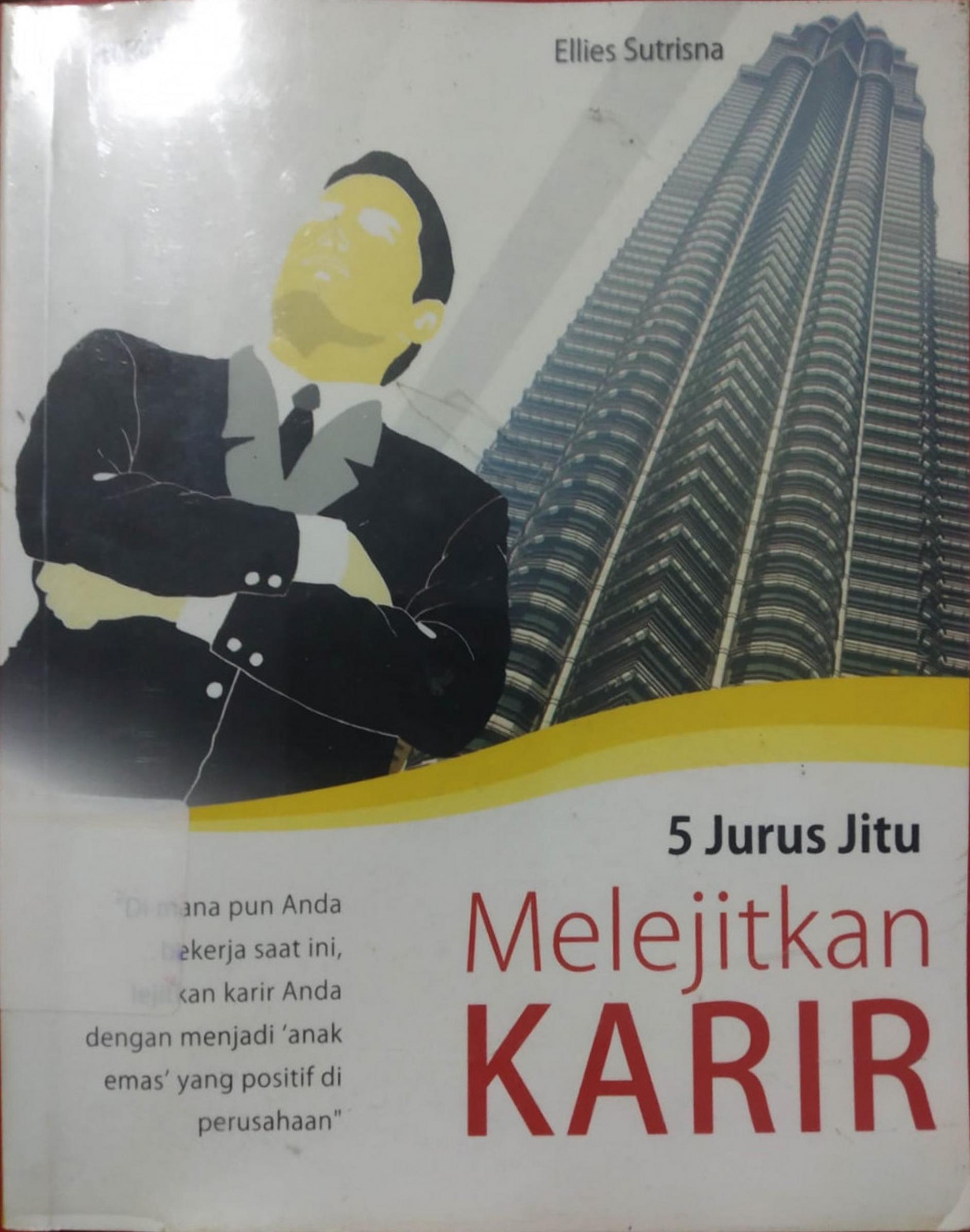Cover 5 Jurus Jitu Melejitkan Karir / Sutrisna, Ellies
