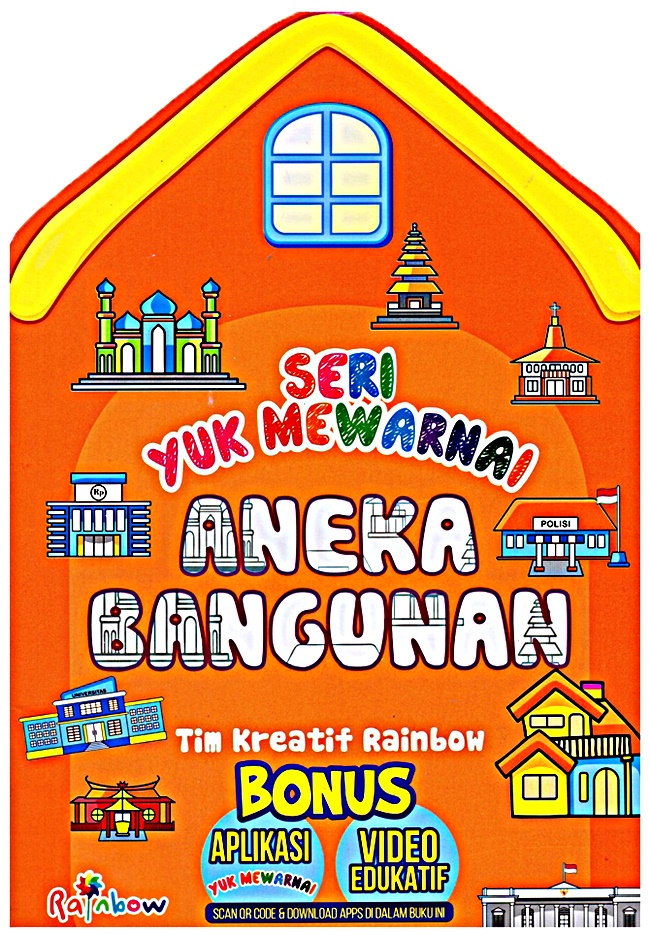Cover Seri Yuk Mewarnai :  Aneka Bangunan /Tim Kreatif Ranbow
