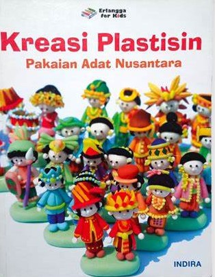 Cover Kreasi Plastisin :  Pakaian Adat Nusantara / Indira