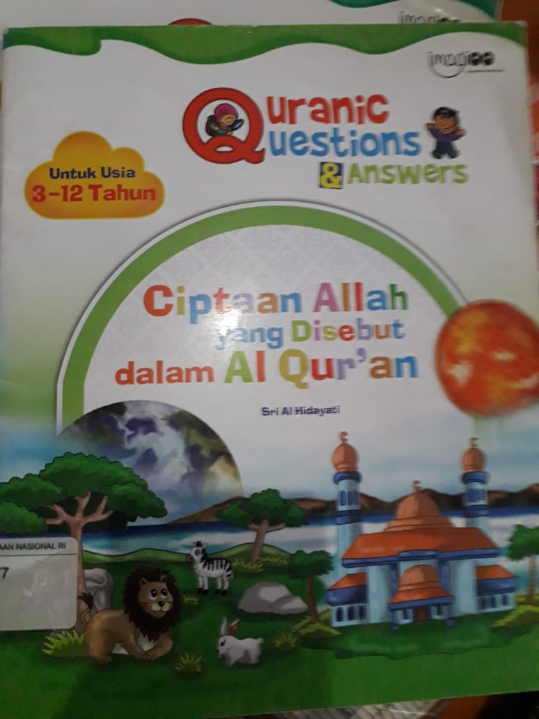 Cover Ciptaan Allah yang disebut dalam Al Qur'an :  Quranic Questions & Answers / Sri Al Hidayati
