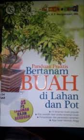Cover Panduan Praktis Bertanam Buah Dilahan Dan Pot / Margianasari