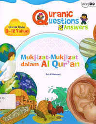 Cover Mukjizat-Mukjizat dalam Al Qur'an :  Quranic Questions & Answers / Sri Al Hidayati