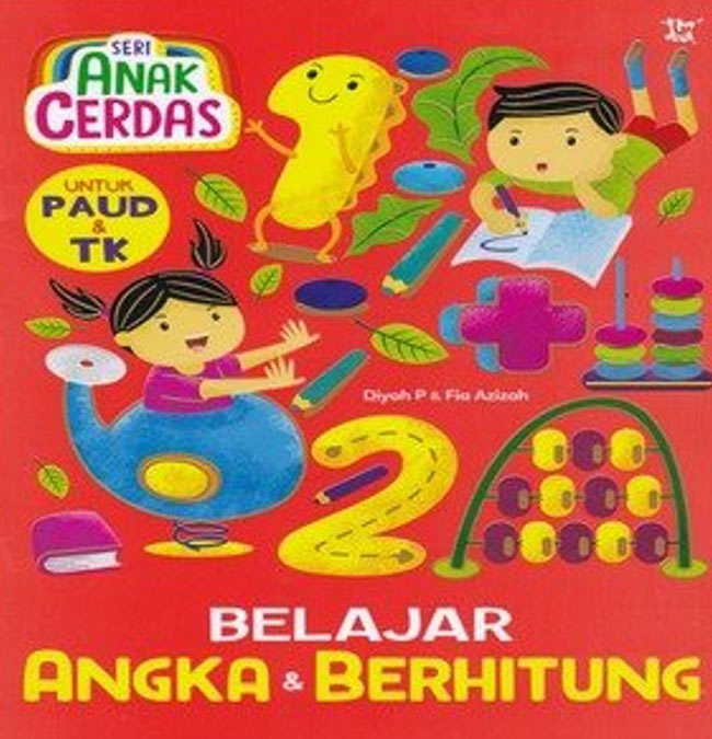 Cover Seri ANak Cerdas :  : Belajar Angka & Berhitung, / Diyah P & Fia Azizah