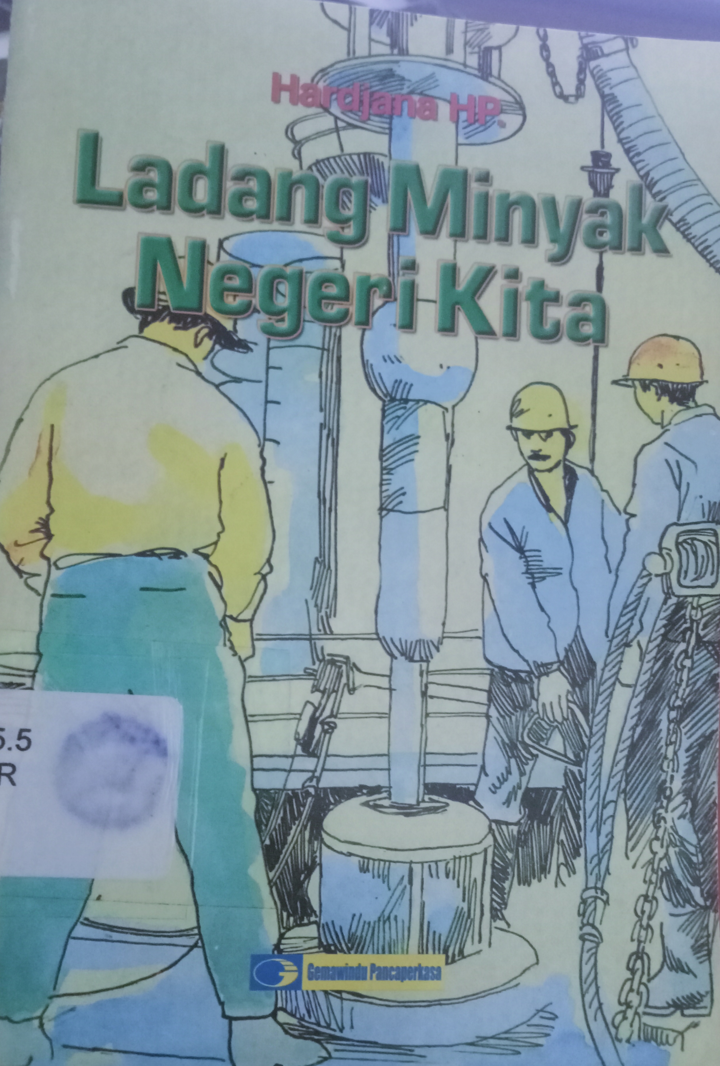 Cover Ladang Minyak Negeri / Kita Hardjana HP.