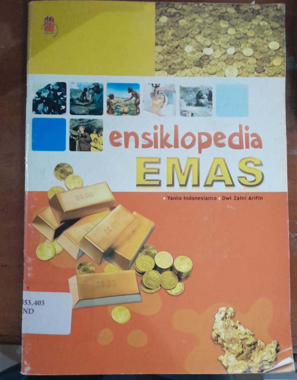 Cover Ensiklopedia emas :  indonesianto Yanto