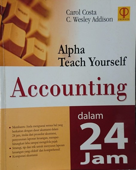 Cover Alpha Teach Yourself Accounting :  dalam 24 jam / Carol Costa