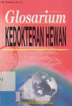 Cover Glosorium Kedokteran Hewan :  Emir A. Siregar, Sri Sukesi Adiwimarta, dan Isti Nureni