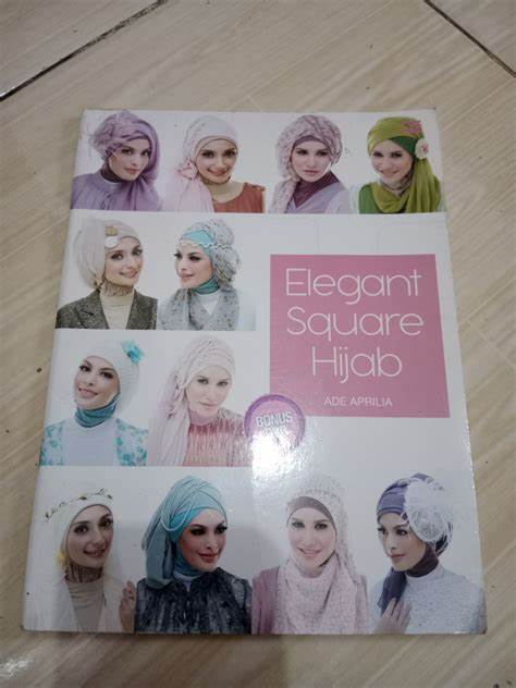 Cover Elegant Square Hijab = Hijab Persegi Elegan / Aprilia,Ade