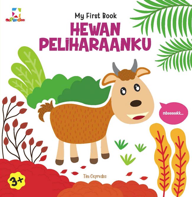 Cover Hewan Peliharaanku :  My First Book / Tim Oopredoo