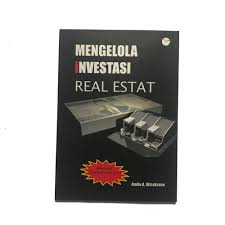 Cover Mengelola Investasi Real Estat / Wicaksono,Andie