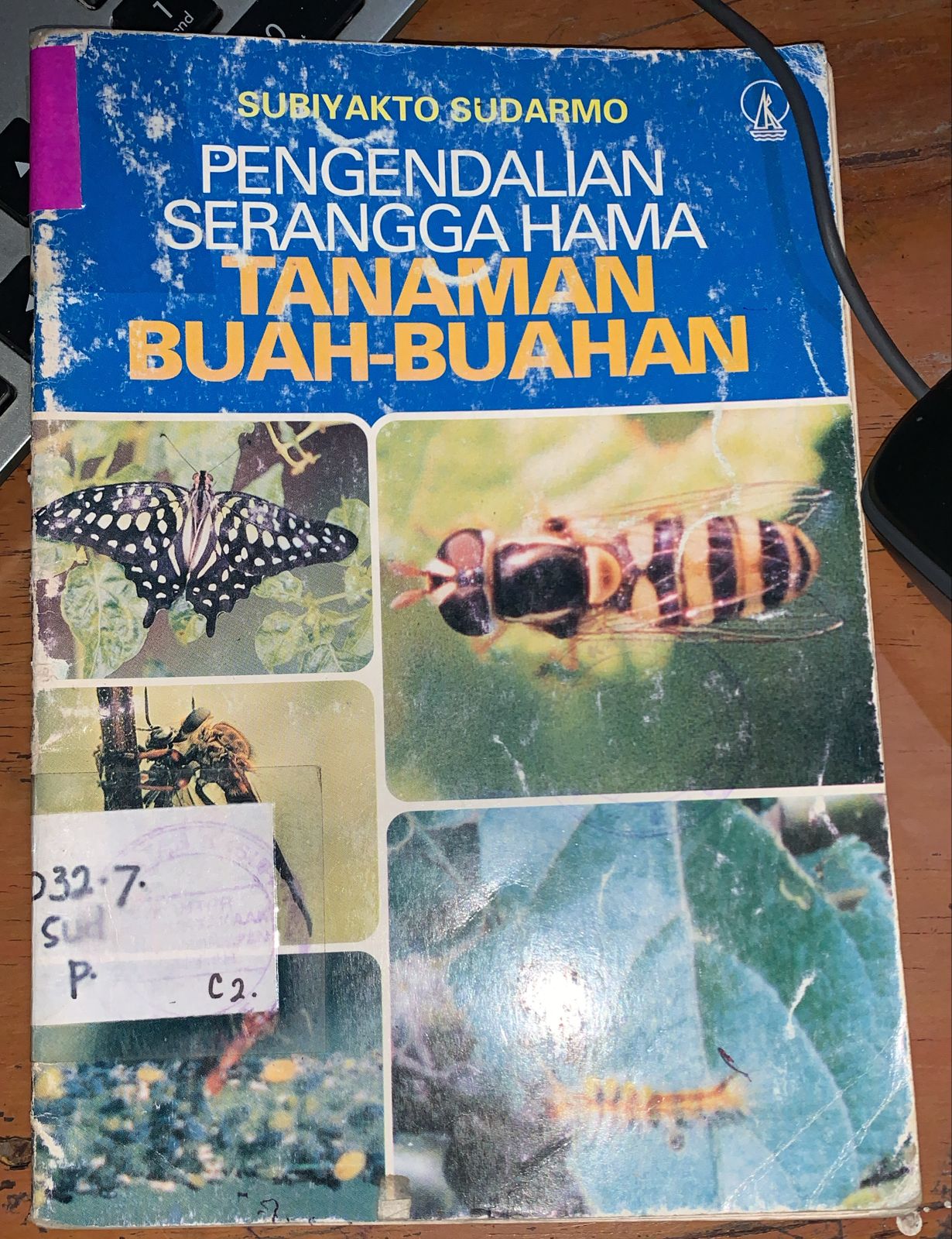 Cover Pengendalian Serangga Hama :  Tanaman Buah- Buahan / Sudarmo,Subiyakto