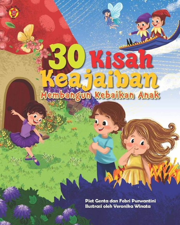 Cover 0 Kisah Keajaiban Membangun Kebakan Anak :  Piet Genta dan Febri Purwantini