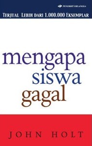 Cover Mengapa Siswa Gagal / Holt,John