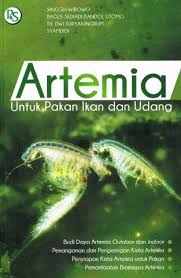 Cover Artemia Untuk Pakan ikan dan Udang / Wibowo,Singgih