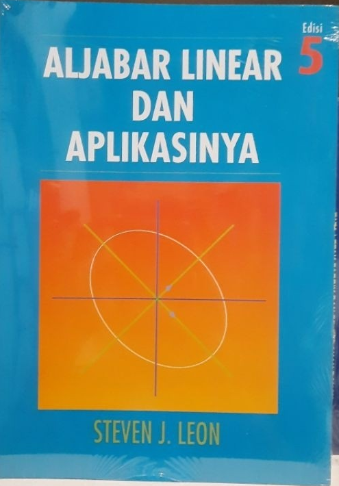 Cover Aljabar Linear dan Aplikasinya = Linear Algebra With Applications / Leon,Stewven J