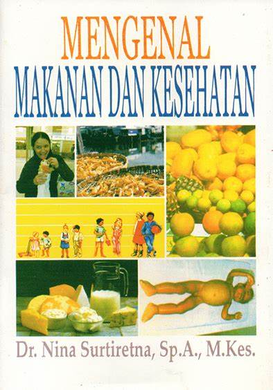 Cover Mengenal Makanan dan Kesehatan / Surtiretna,Nina