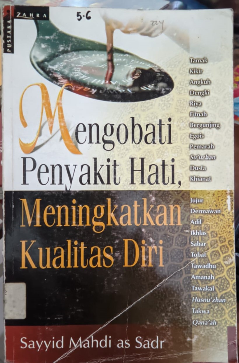 Cover Mengobati Penyakit Hati Meningkatkan Kualitas Diri / Sadr, Mahdi Sayyid