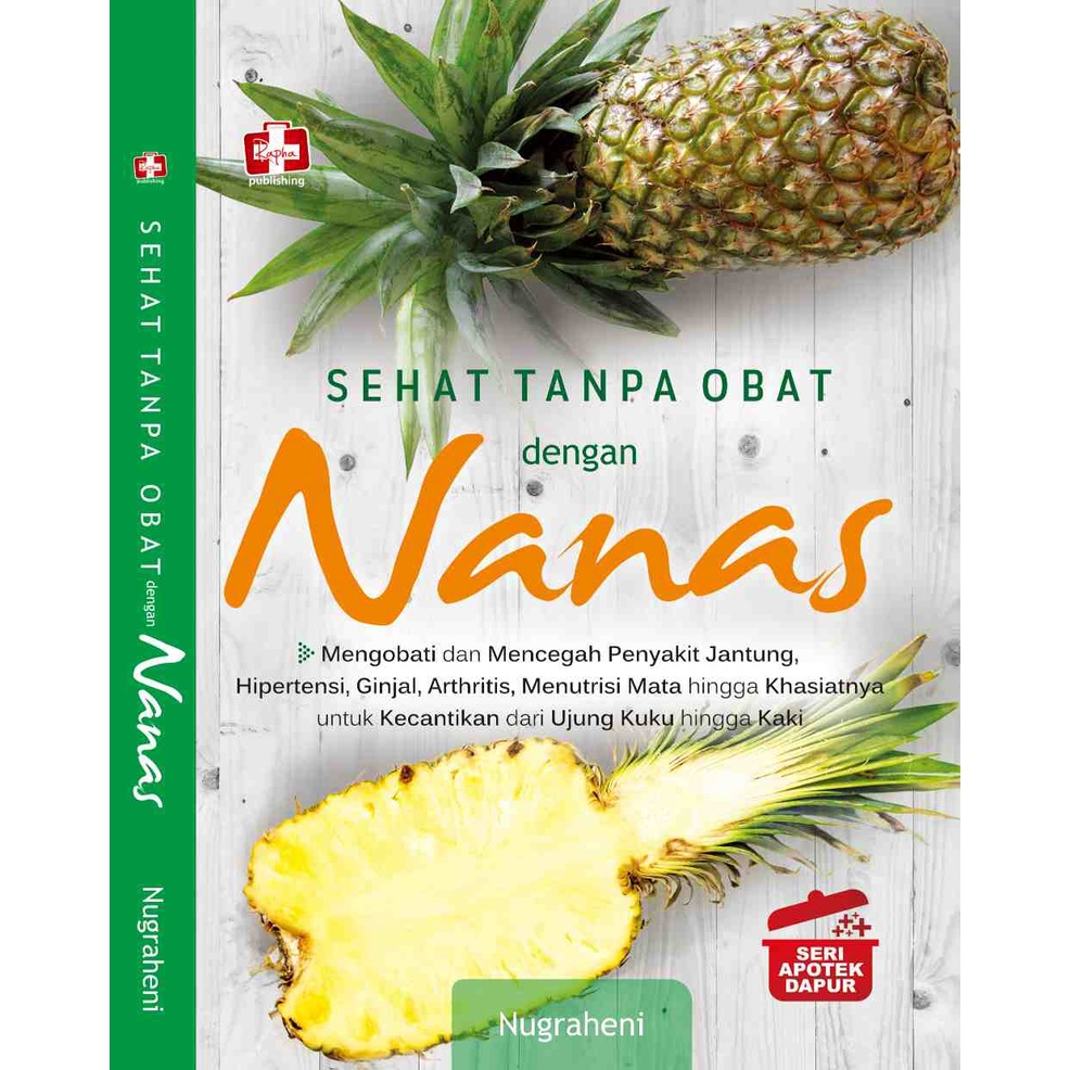 Cover Sehat Tanpa Obat Dengan Nanas / Nugraheni