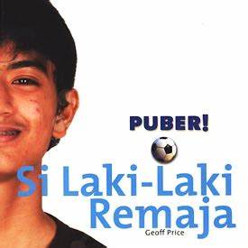 Cover Puber ! Si Laki-Laki Remaja / Price,Geoff