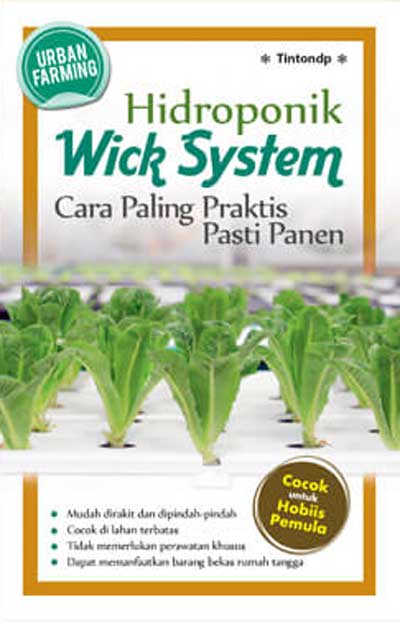 Cover Hdiroponik Wick System :  Cara Paling Praktis Pasti Panen / Tintondp