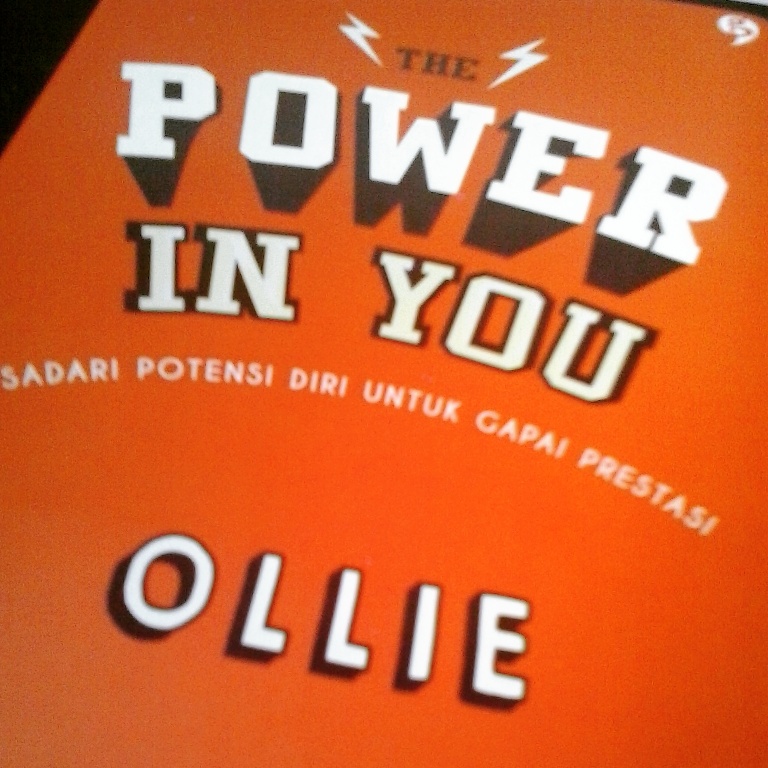 Cover The Power In You :  sadari Potensi Diri untuk Gapai Prestasi / Ollie
