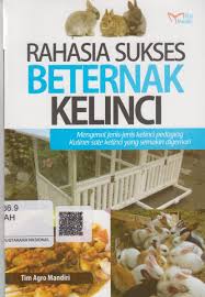 Cover Rahasia Sukses Beternak Kelinci / Tim Agro Mandiri