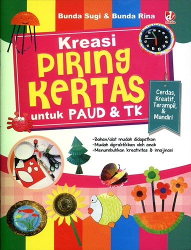 Cover Kreasi Piring Kertas :  untuk PAUD dan TKt / Bunda Sugi