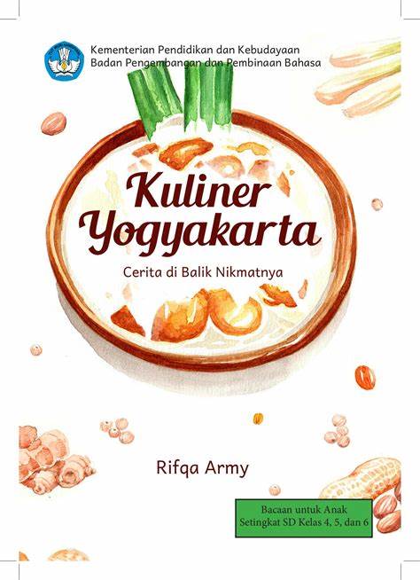 Cover Kuliner Yogyakarta : Cerita Di balik Nikmatnya / Tim Agro Mandiri