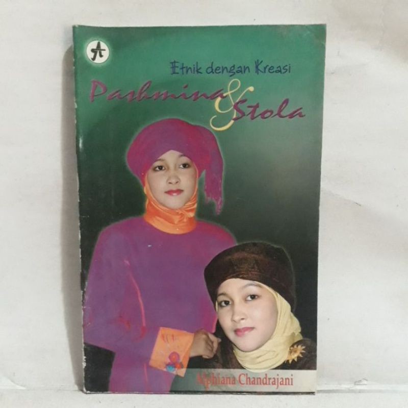 Cover Etnik dengan Kreasi :  Pashmnia dan Stola / Chandrajani, Alphiana