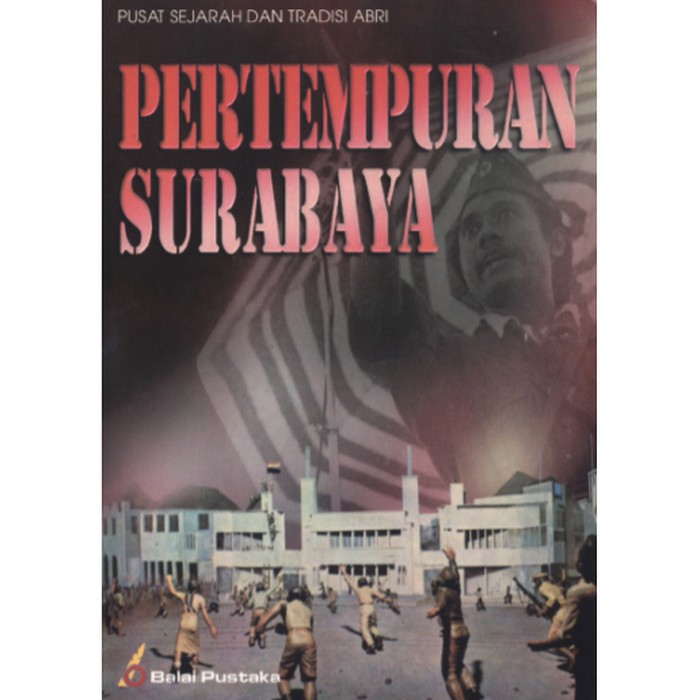 Cover Pertempuran Surabaya / Pusat Sejarah dan Tradisi Abri