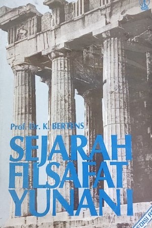 Cover Sejarah Fisafat Yunani / Prof.Dr. K. Bertens