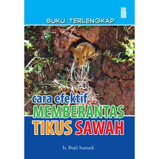 Cover Cara Efektif Memberantas Tikus Sawah / Samadi Budi