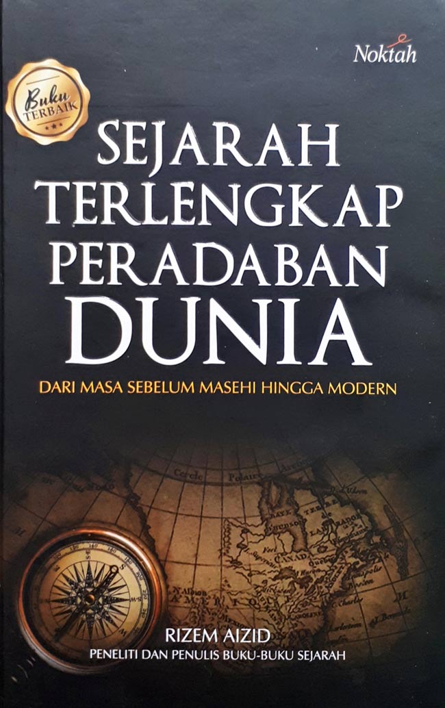 Cover Sejarah Terlengkap Peraban Dunia :  Dari Masa Sebelum Masehi Sampai Modern / Rizem Aizid
