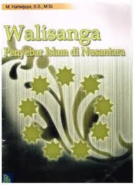 Cover Walisanga :  Penyebar Islam di Nusantara / M. HAriwijaya, S.S., M.Si.