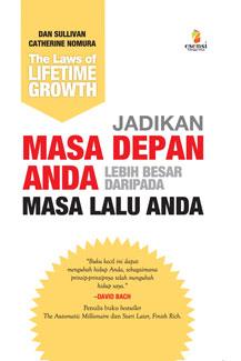 Cover Jadikan Masa Depan Anda Lebih Besar Daripada Masa Lalu Anda :  Buku Kecil Ini Dapat Mengubah Hidup Anda, Sebagaimana Prinsip-Prinsipnya Telah Mengubah Hidup Saya / David Bach